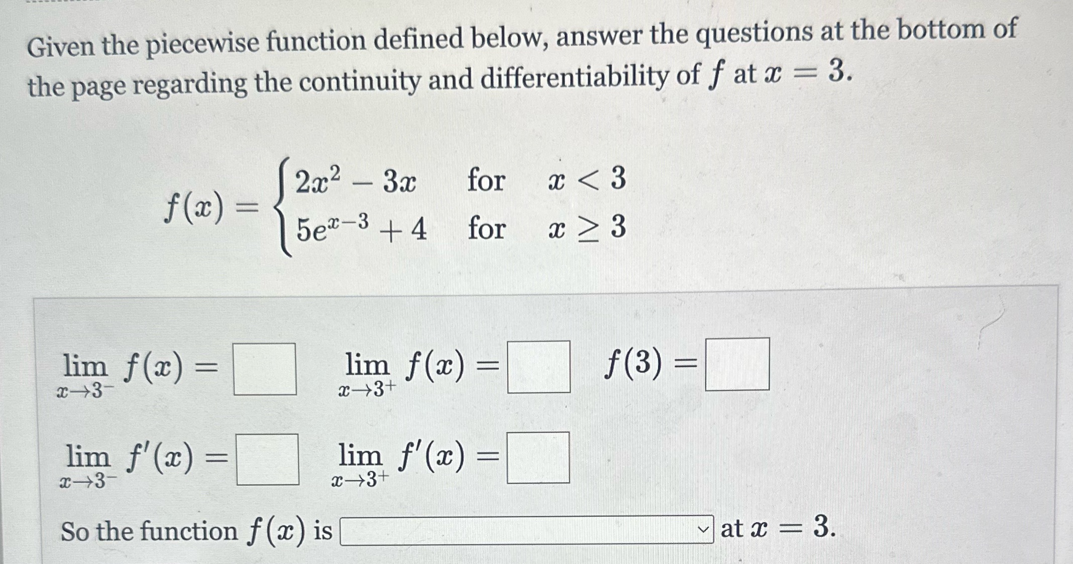  Given the piecewise function defined below, answer the questions at the