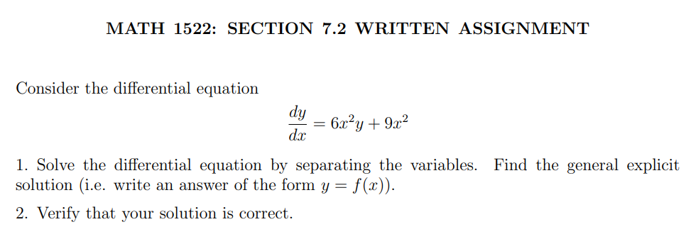 Section 7.2 Separable Differential Equations.Make sure you read the questions very carefully