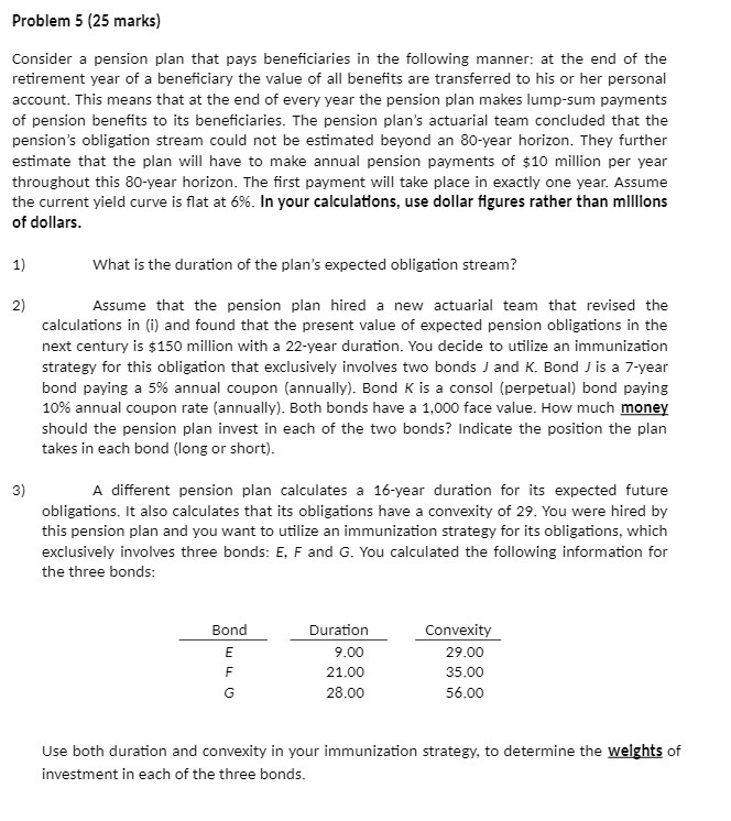 Problem 5 1 25 marks ) Consider a pension plan that