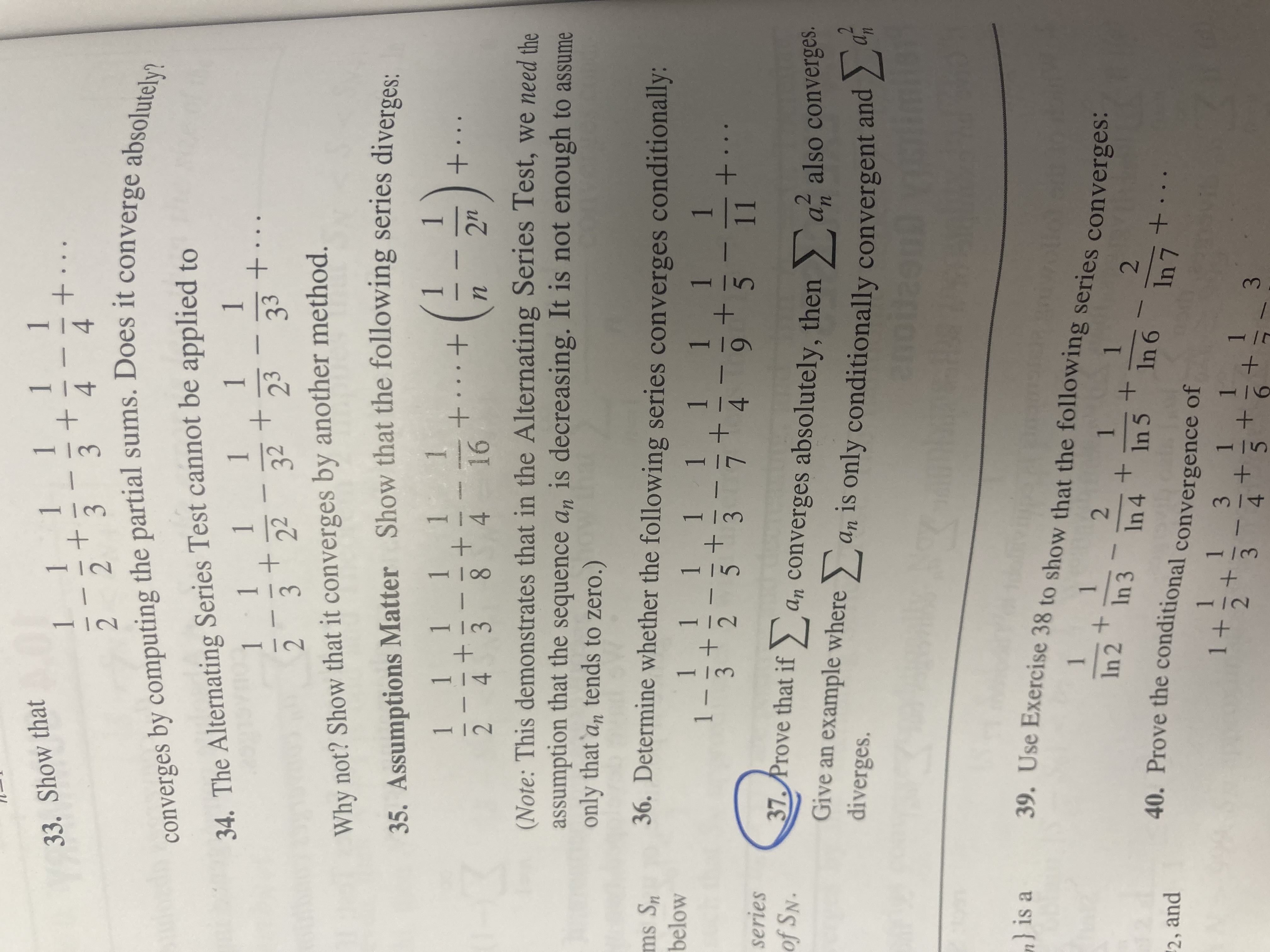 one you can use any method of convergence or divergence and I