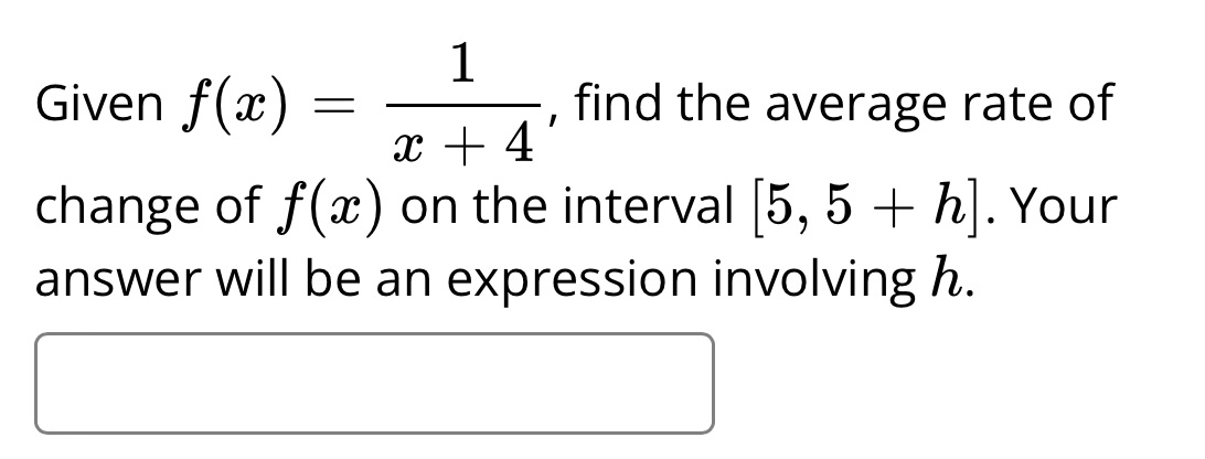  Given f(i3) : + 4 , find the average rate of