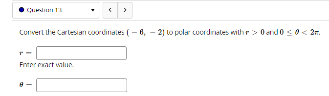 the Carteeian equation y 2 g:2 a5 a polar equation. Enter theta