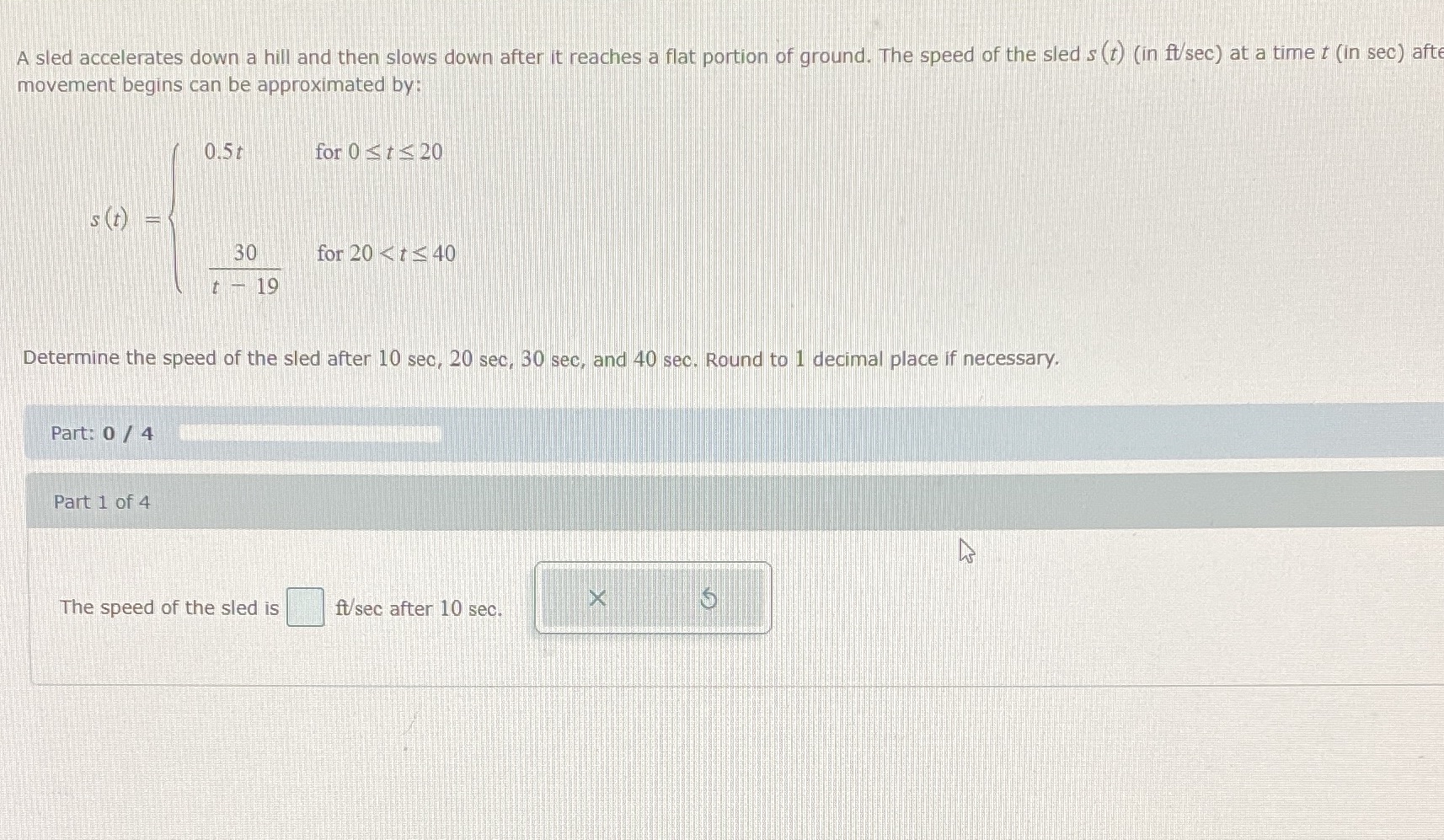 I need help with this A sled accelerates down a hill and