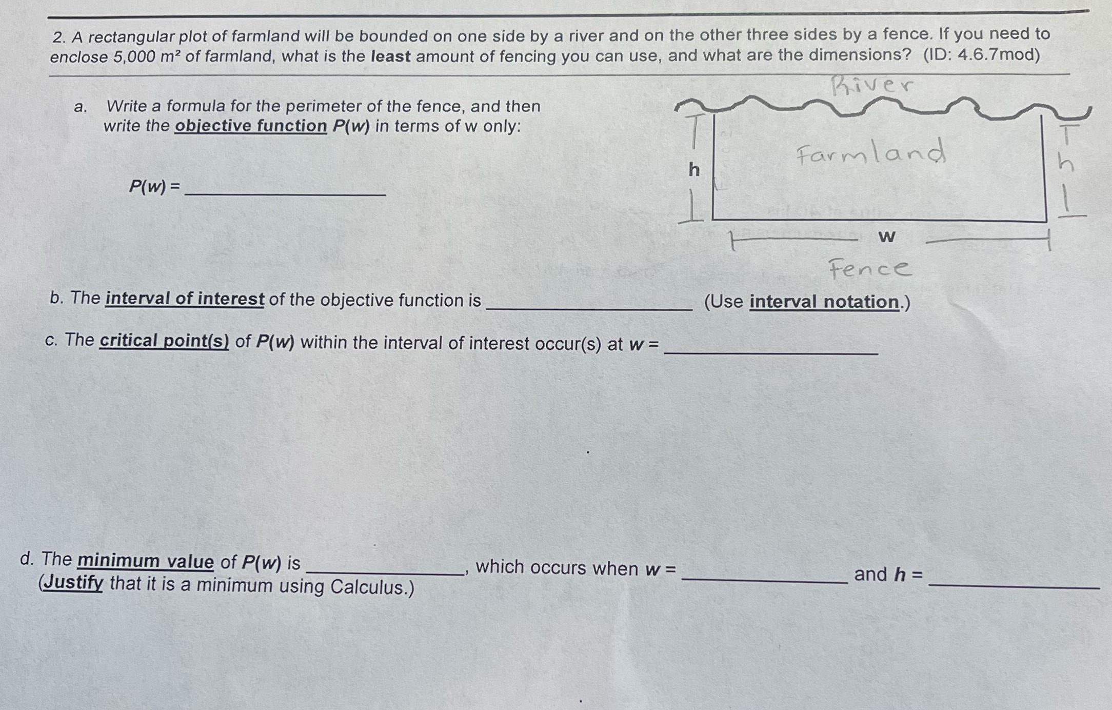 Please help! 2. A rectangular plot of farmland will be bounded on