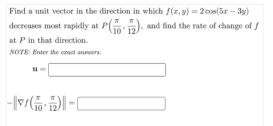  Find a unit vector in the direction in which f(x, y)