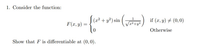 121+?) if (3:,y) 5:5 (01 0) Show that F is differentiable at