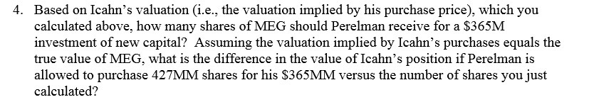  4. Based on Icalm's valuation (i.e., the valuation implied by his