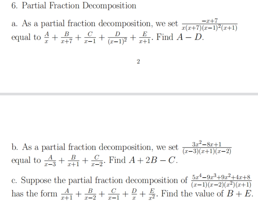 please details 6. Partial Fraction Decomposition a. As a partial fraction decomposition,