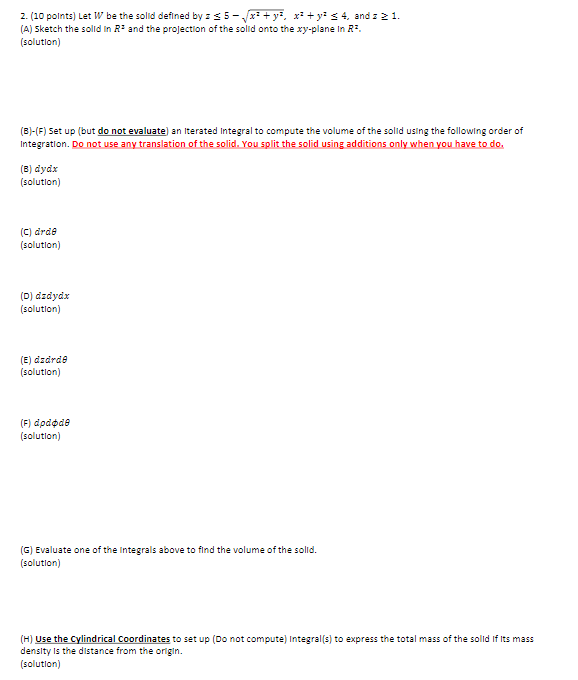 Math calculus 2. (10 points] Let W be the solid defined by