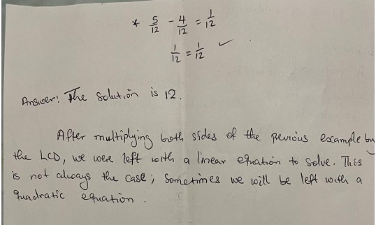 we will be left with "A LINEAR EQUATION" to solve. Sometimes, we