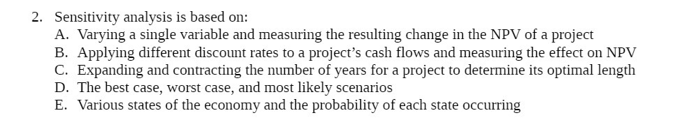and measuring the resulting change in the NPV of a project Applying