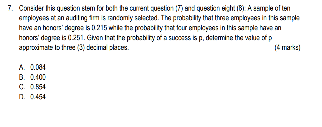7. Consider this question stem for both the current question (7) and
