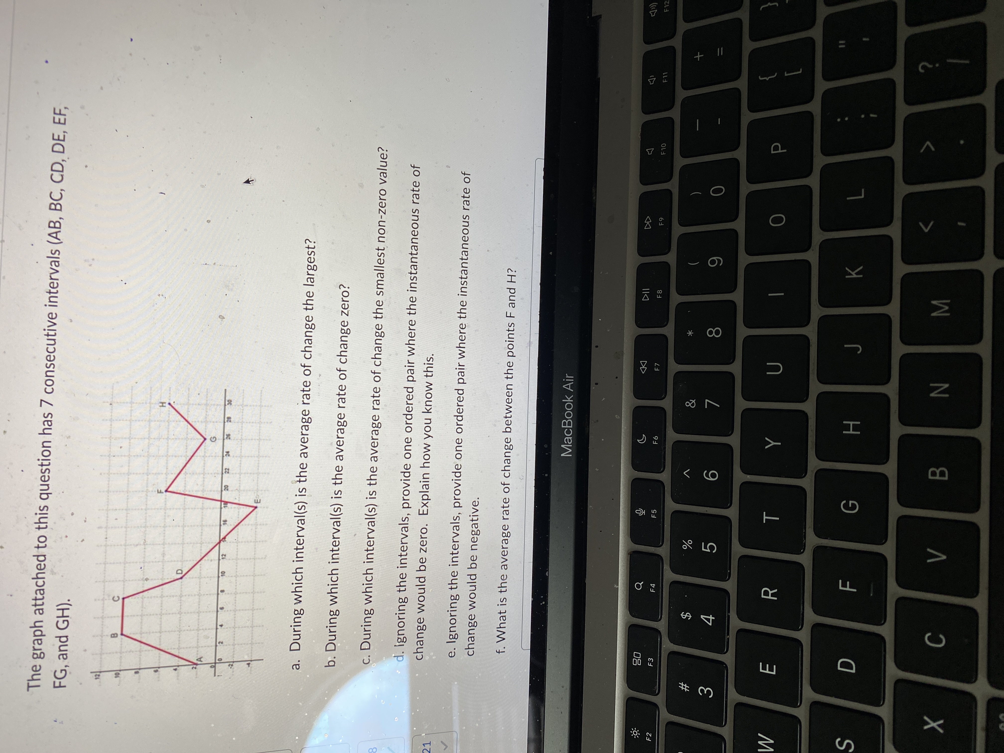  The graph attached to this question has 7 consecutive intervals (AB,