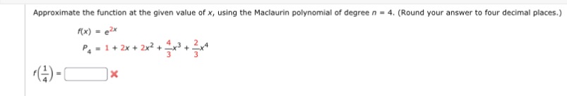 Please Help I'm really struggling Approximate the function at the given value