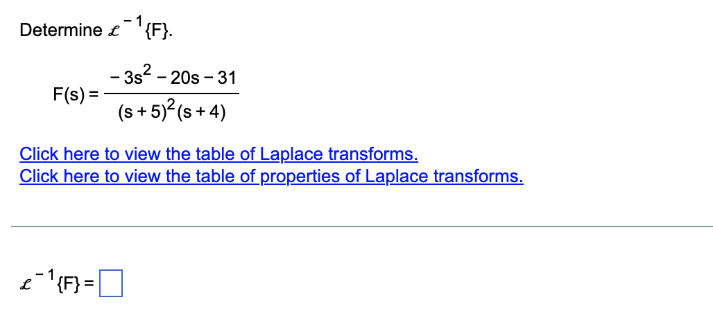 questions below: Determine ~ ~ {F). - 3s2 - 20s - 31
