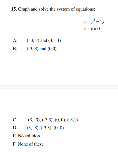 D. 3 E. 4 F. None of theseProblems 17-20: For each equation,
