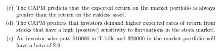(e) The CAPM predicts that the expected return on the market