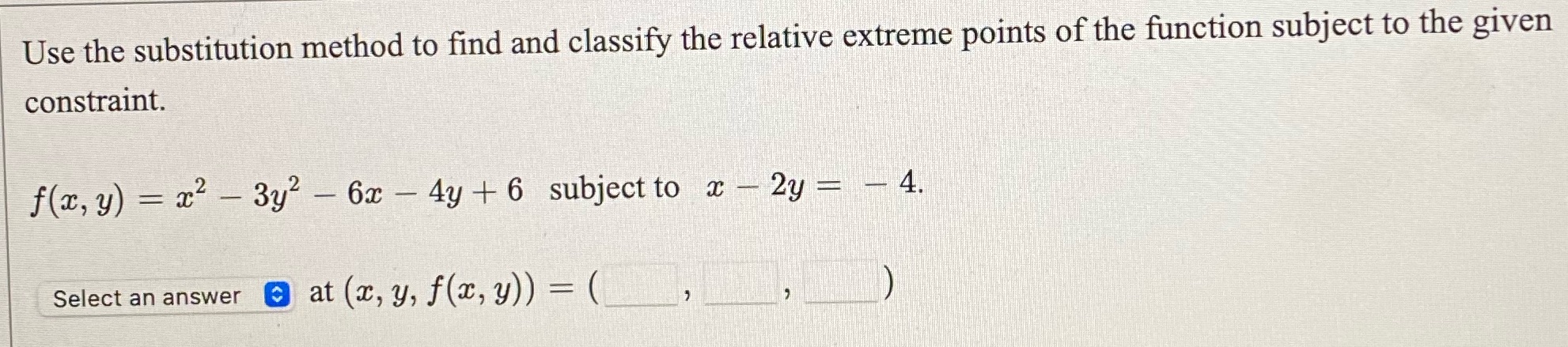 Please solve Use the substitution method to find and classify the relative
