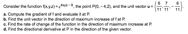 6 7 6 Consider the function f(x, y,z) = > 4xyz