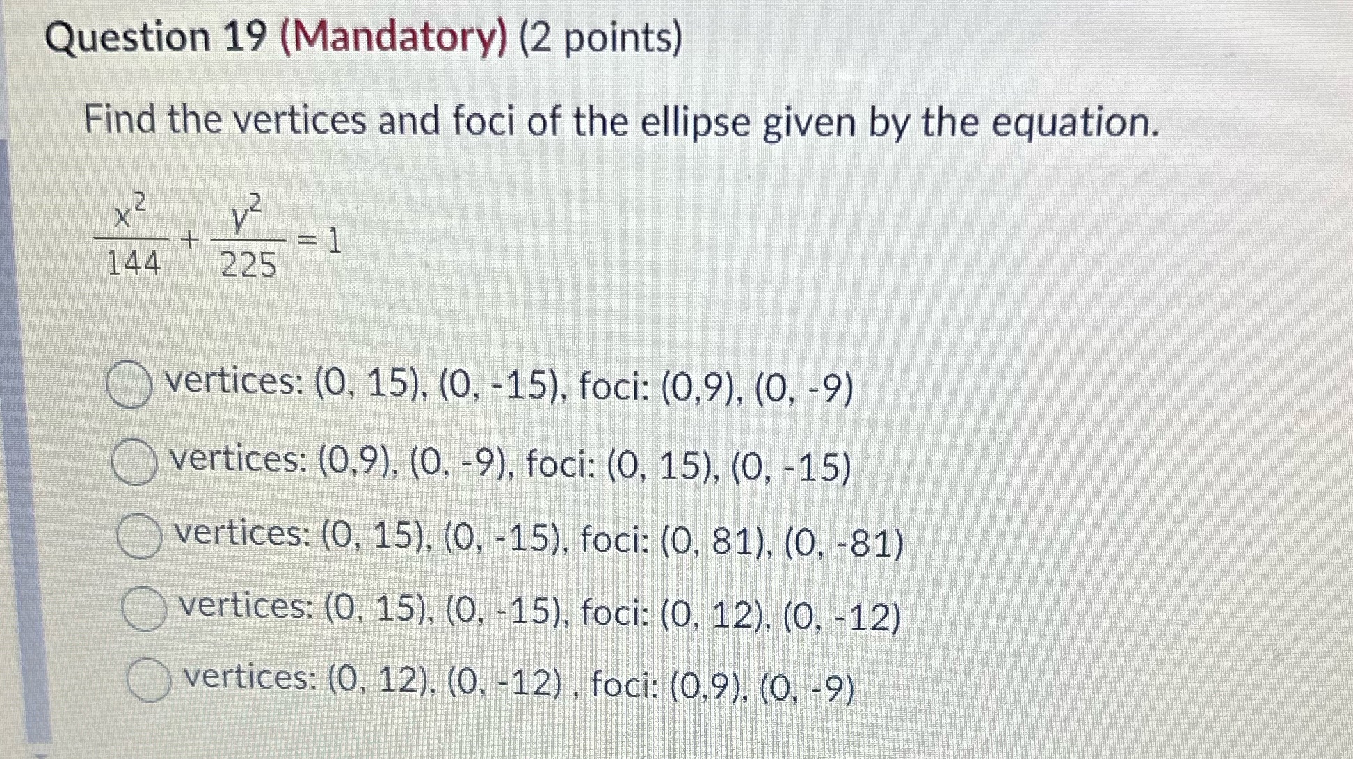 I need help pls Question 19 (Mandatory) (2 points) Find the vertices