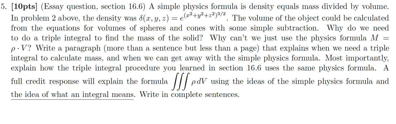  5. [lpts] (Essay question, section 16.6) A simple physics formula is