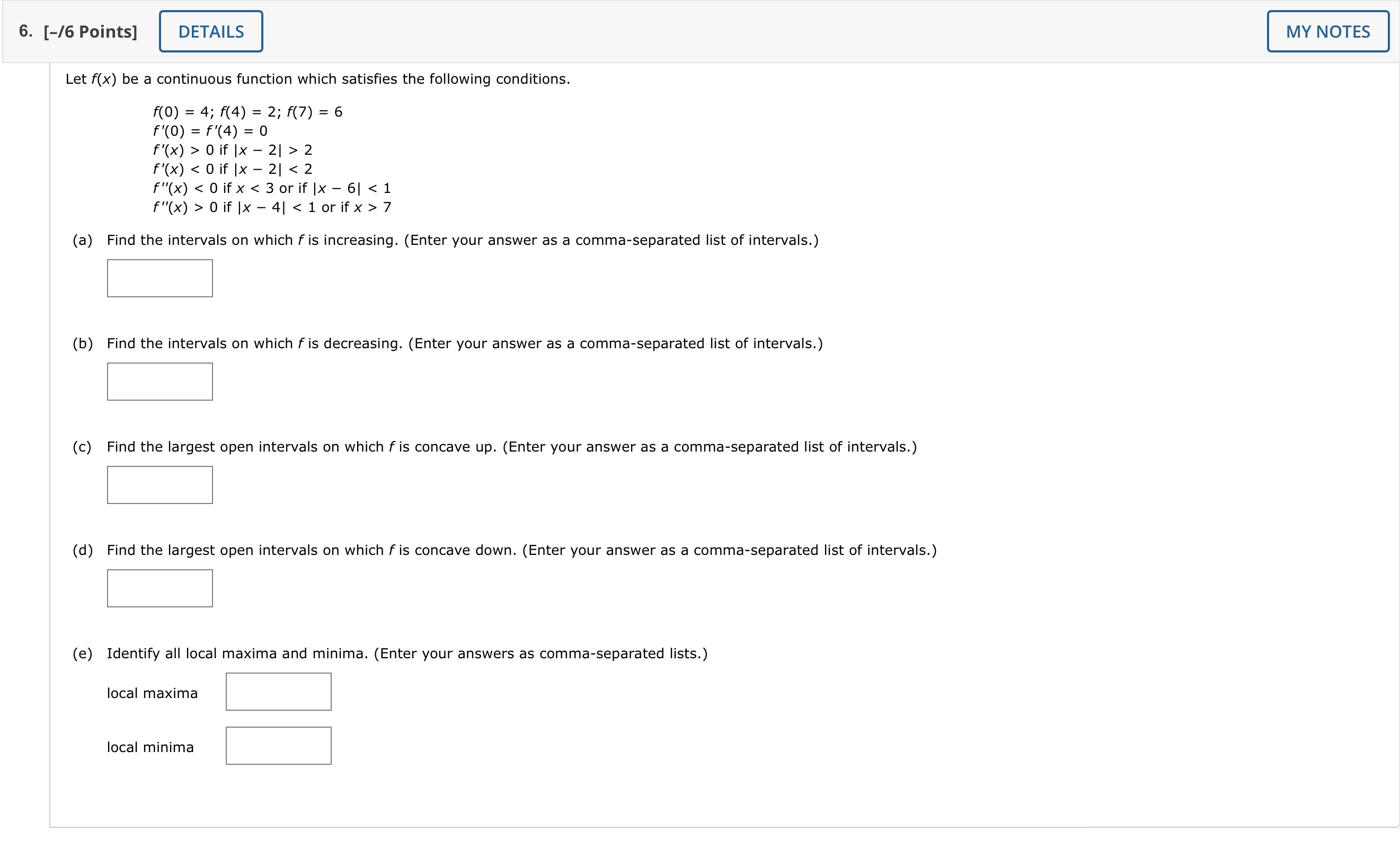  6. [-/6 Points] DETAILS MY NOTES Let f(x) be a continuous