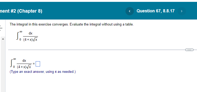 needed.)ent #2 (Chapter 8) The integral in this exercise converges. Evaluate the