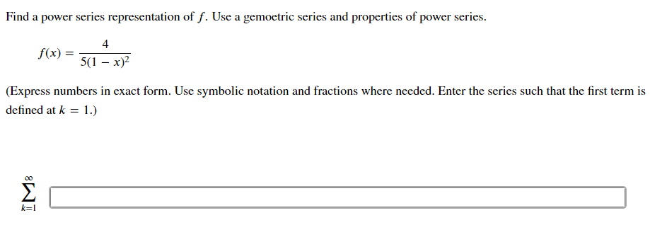 that the first term is defined at k = 1.)For the given