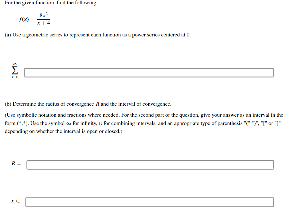 function. nd the following 81:2 x+4 x} = (a) Use a geometric