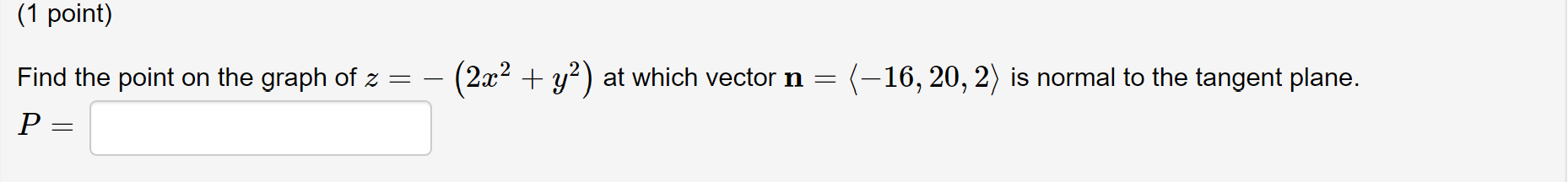 the point on the graph of z : 7 (23:2 + y?)