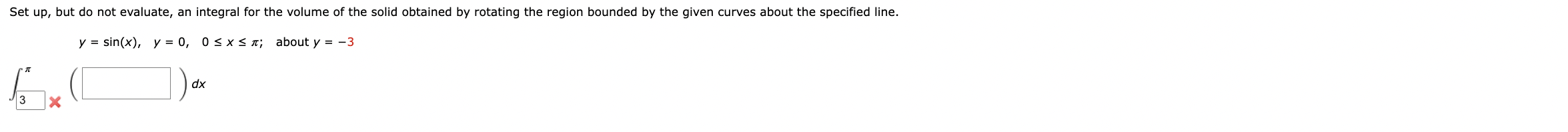 integral for the volume of the solid obtained by rotating the region