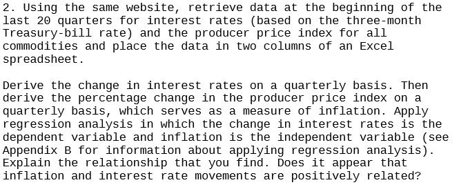 the last 29 quarters for interest rates {based on the threemonth Treasurybill