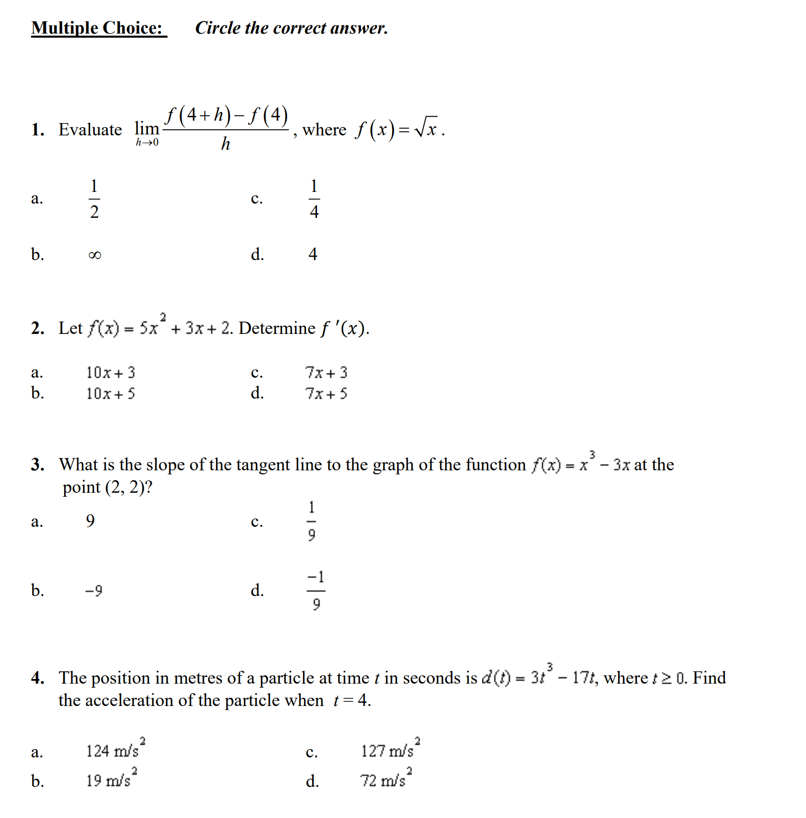 where f (x) = Vx . a. C. b. OO d. 4