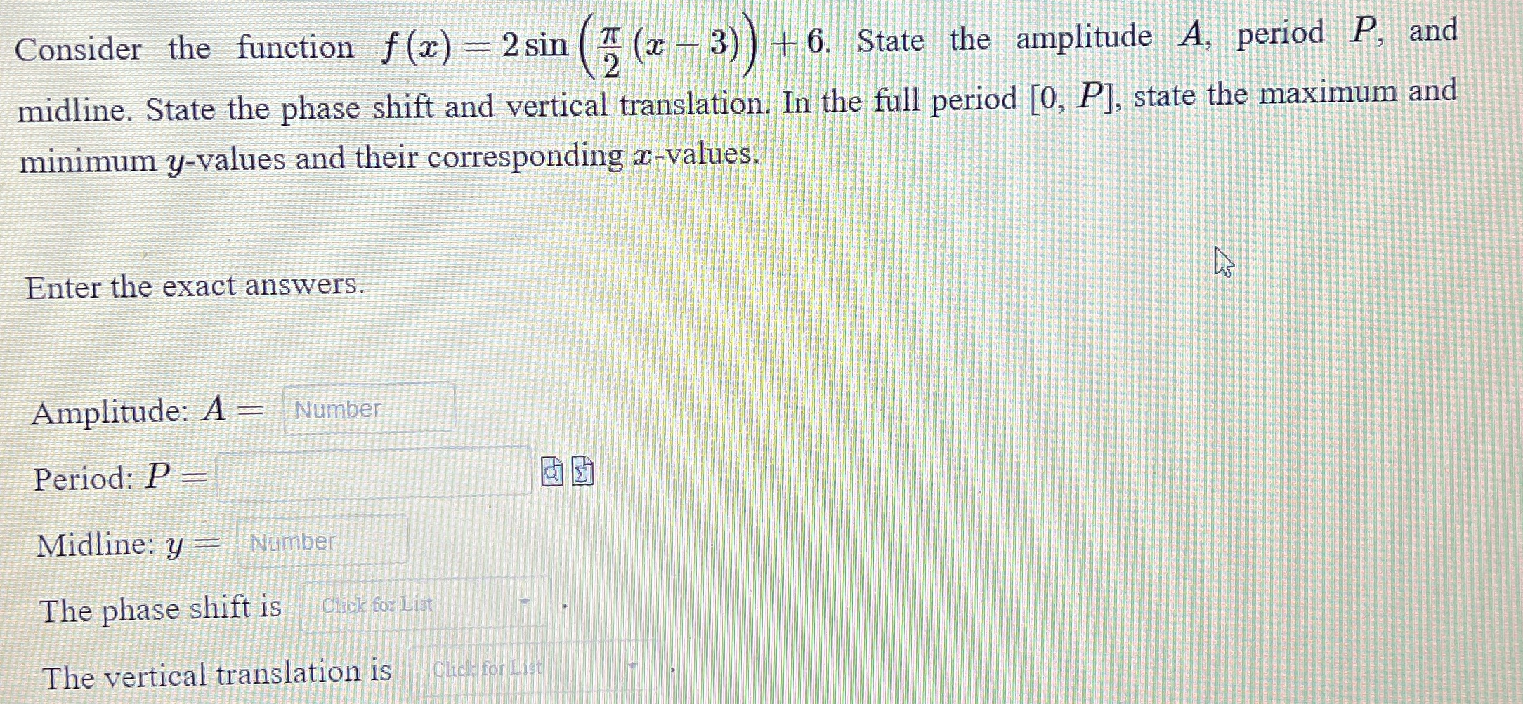  Consider the function f (x) = 2 sin ( ( -3)