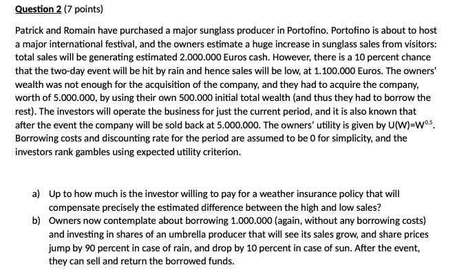 sunglass producer in Portofino. Portofino is about to host a major international