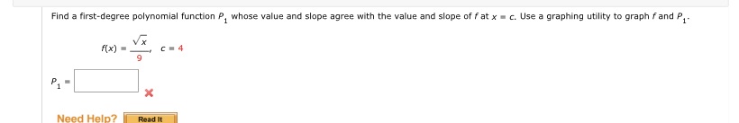 Please Help I'm really struggling Find a first-degree polynomial function P, whose