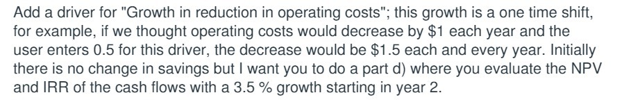  Add a driver for "Growth in reduction in operating costs"; this