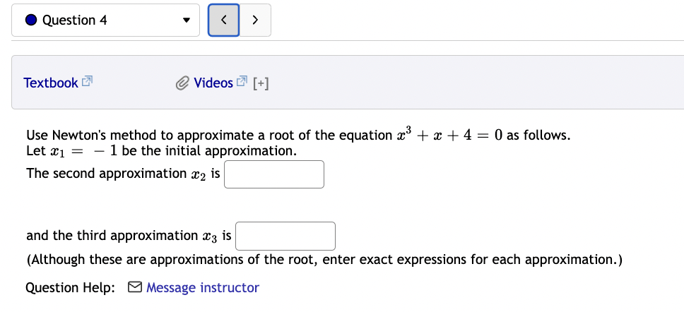 to approximate a root of the equation 2:3 + a: + 4