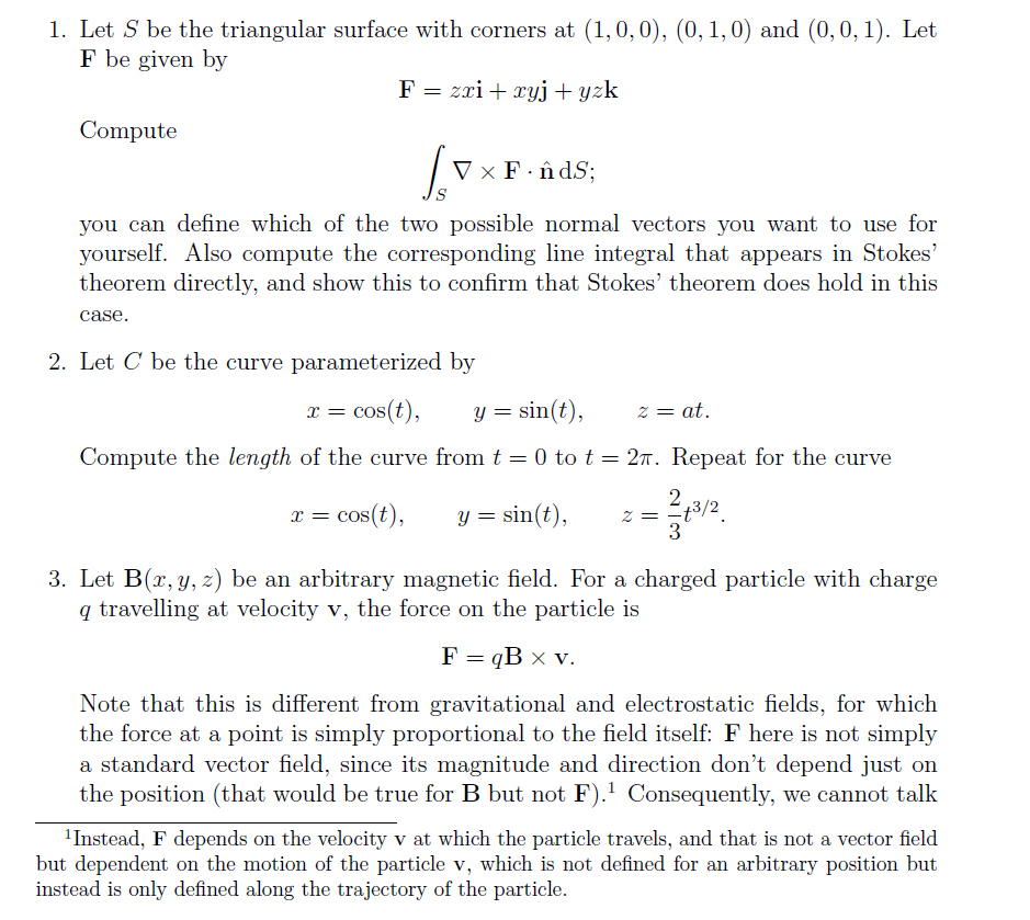 1. Let S be the triangular surface with corners at (1,