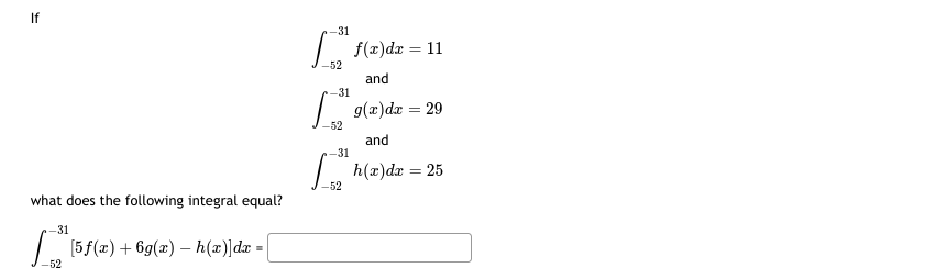 = 25 52 what does the following integral equal? 31 [5f(x) +