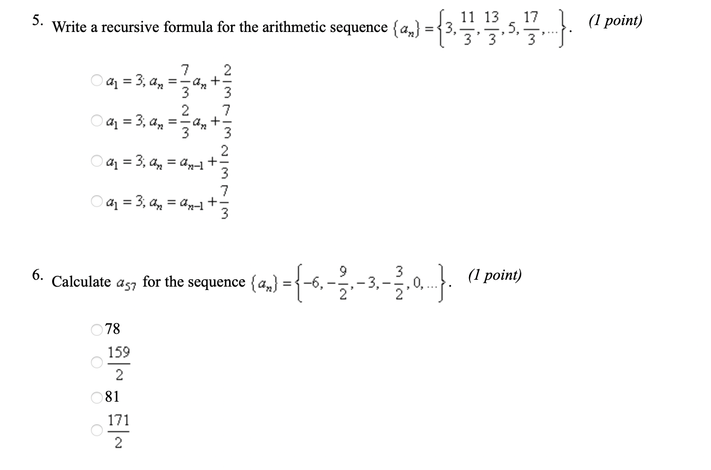 O-1, -2, -6, -22, -86 O-1, 2, 8, 20, 44 O-1,6, 20,