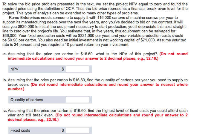 To solve the bid price problem presented in the text, we set