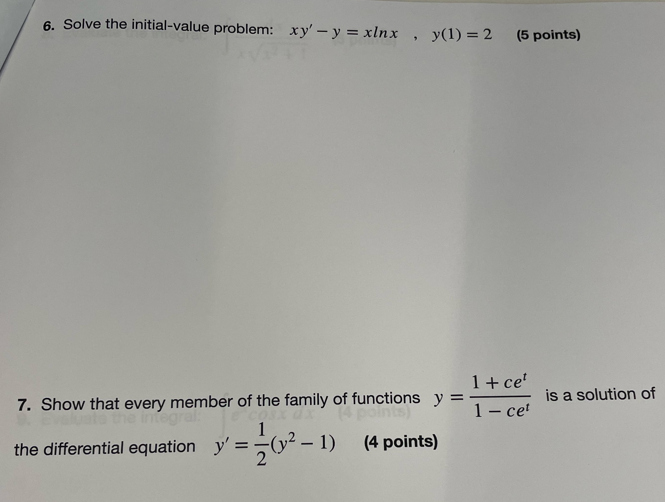  6. Solve the initial-value problem: xy' -y = xinx , y(1)