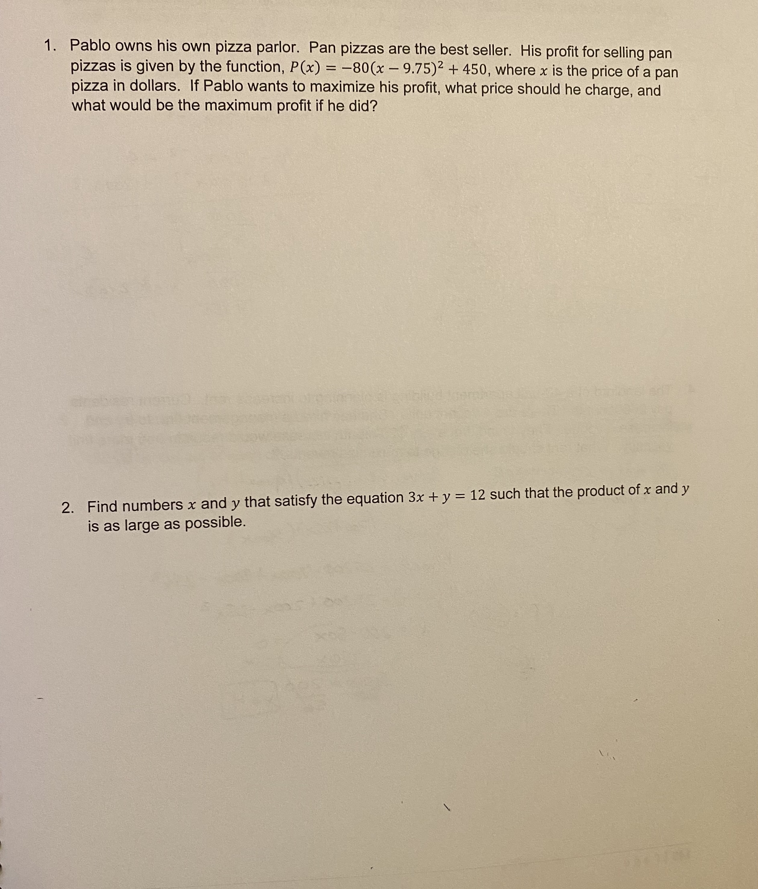 his own pizza parlor. Pan pizzas are the best seller. His profit