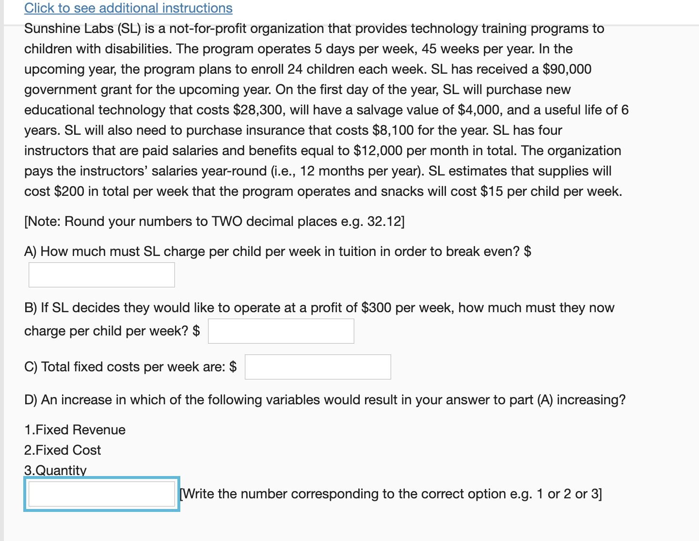 This question is about "Break-even Analysis". Click to see additional instructions