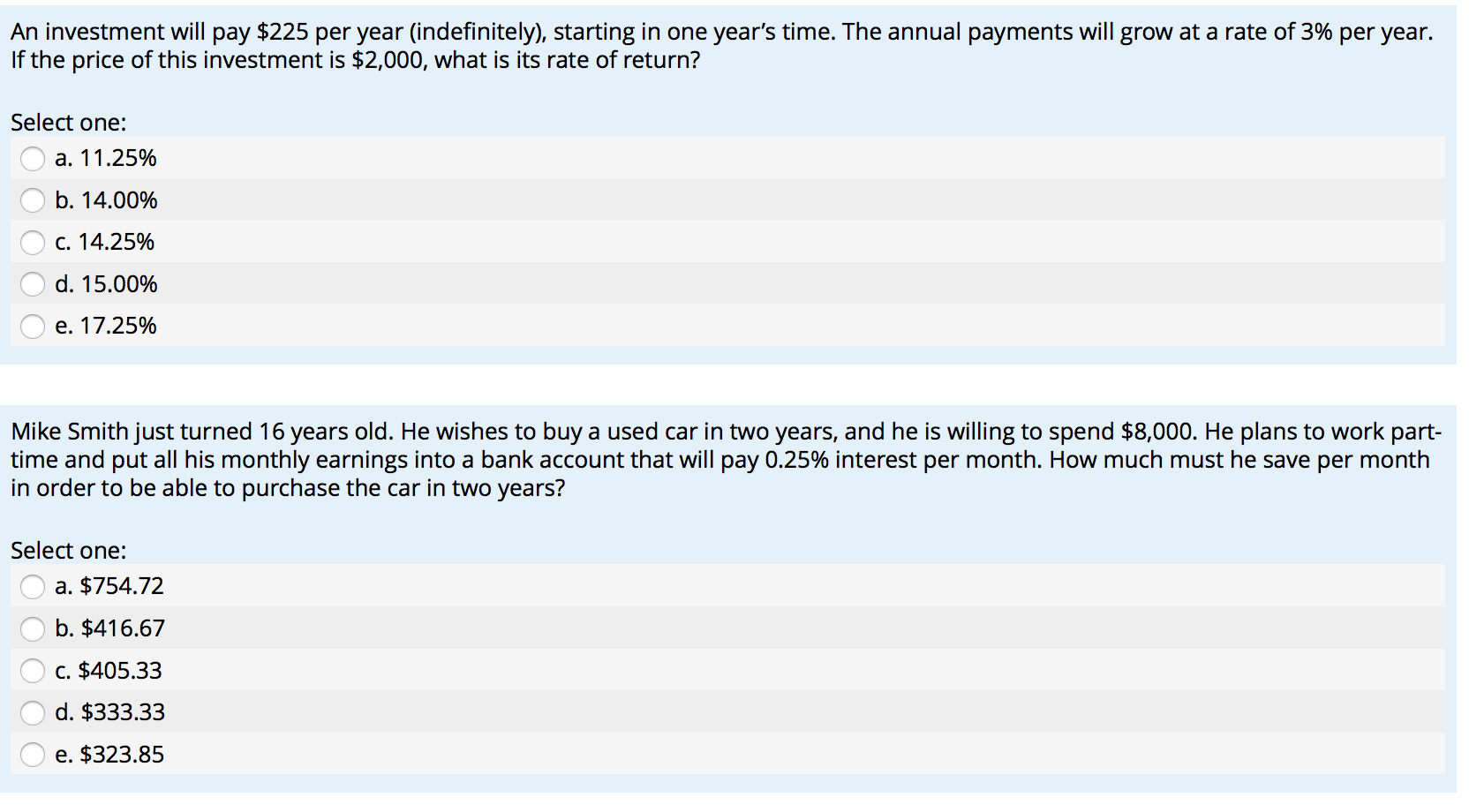 A a. future value of an annuity due. A b. present value