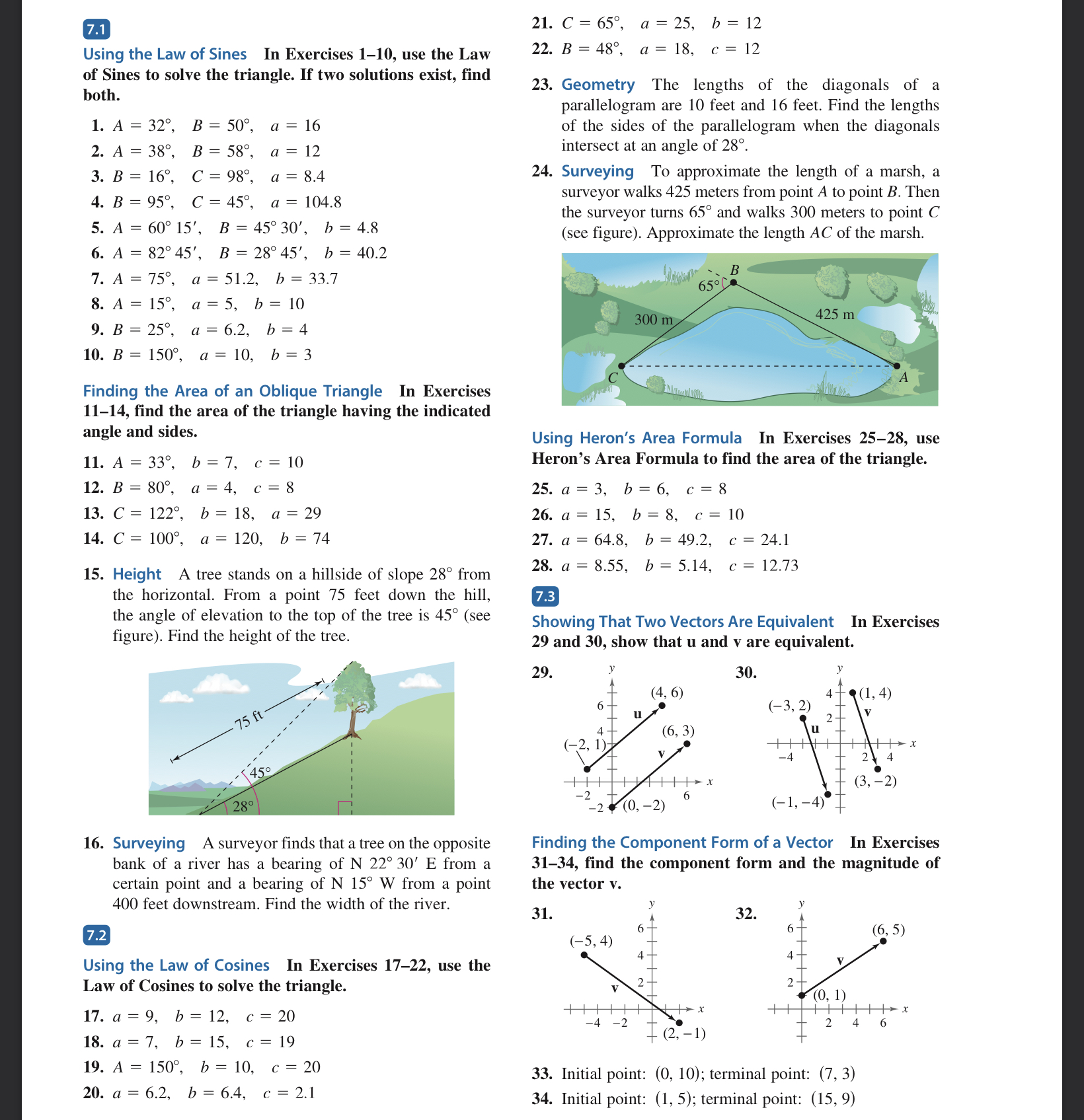 solve the triangle. If two solutions exist, find both. 23. Geometry The