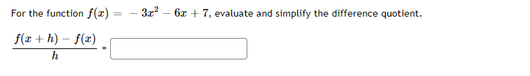 For the function f (x) 6T -F 7, evaluate and simplify the