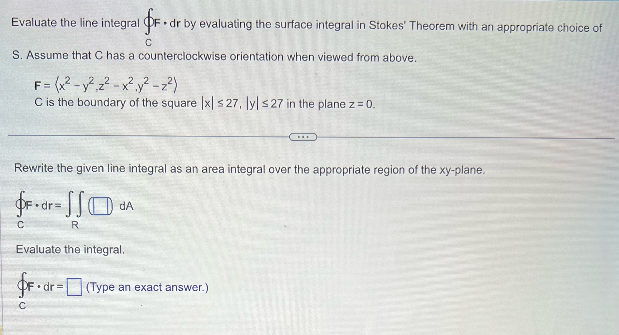  Evaluate the line integral QF . dr by evaluating the surface