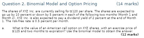 of XYZ Inc. are currently selling for $ 120 per share. The